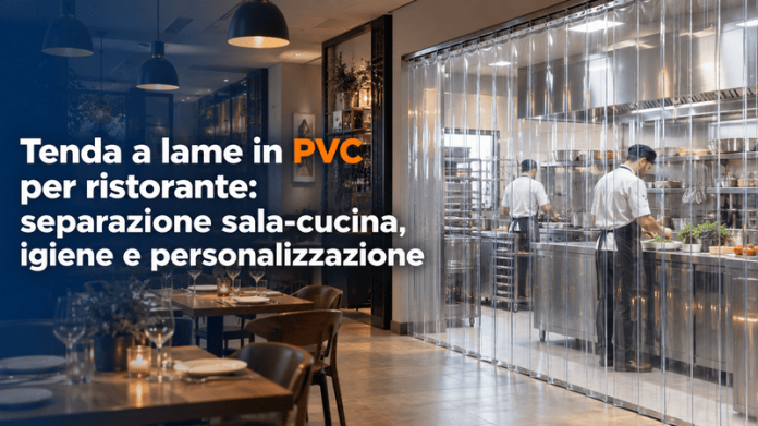 Tenda a strisce PVC per ristorante: separazione sala-cucina, igiene e personalizzazione